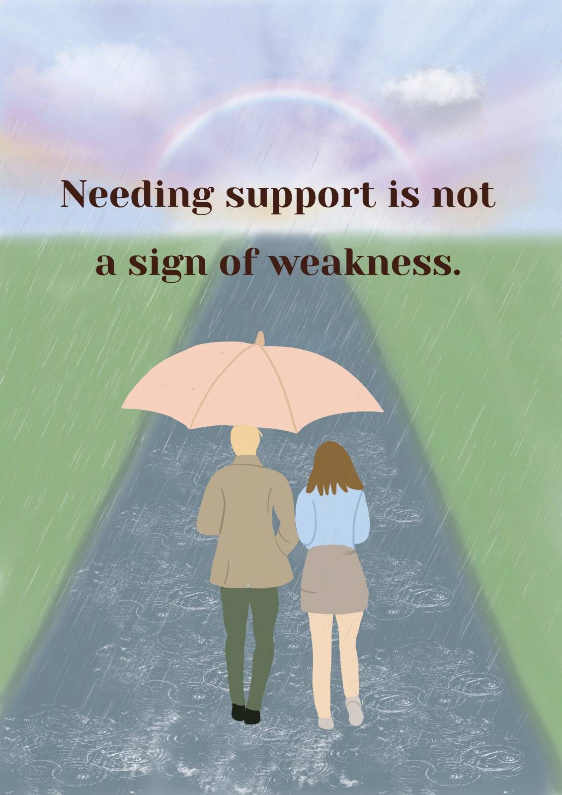 Needing support is not a sign of weakness